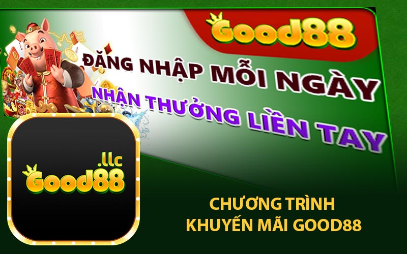 Chương trình khuyến mãi Good88