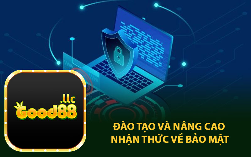 Đào tạo và nâng cap nhận thức về bảo mật